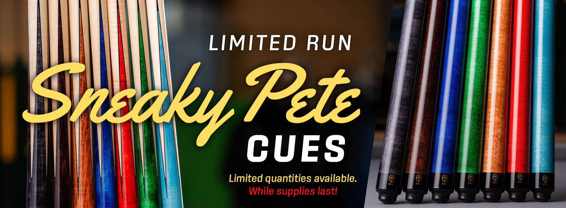 Limited Run Sneaky Pete Cues
